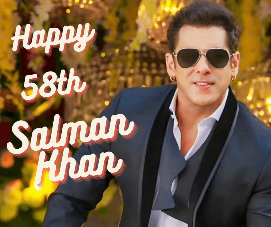 Happy Birthday Salman Khan